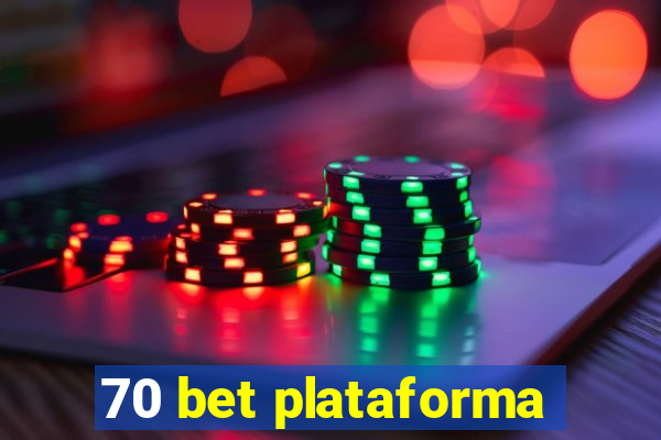 70 bet plataforma